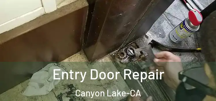  Entry Door Repair Canyon Lake-CA